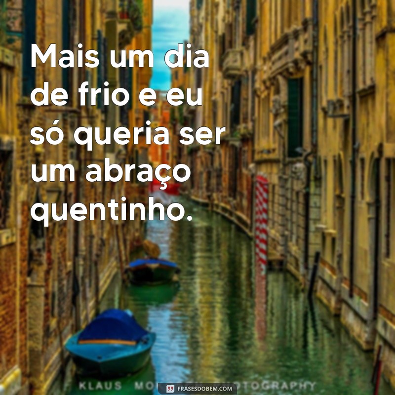 Conheça as melhores frases meme de frio para compartilhar no WhatsApp 