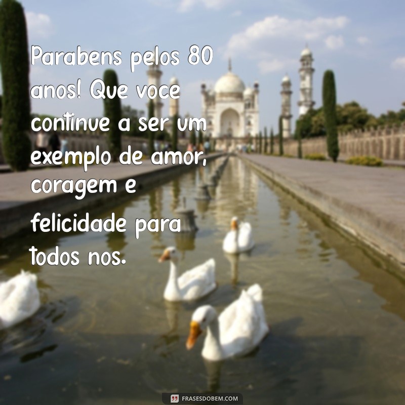 Mensagens Inspiradoras para Celebrar 80 Anos de Vida 