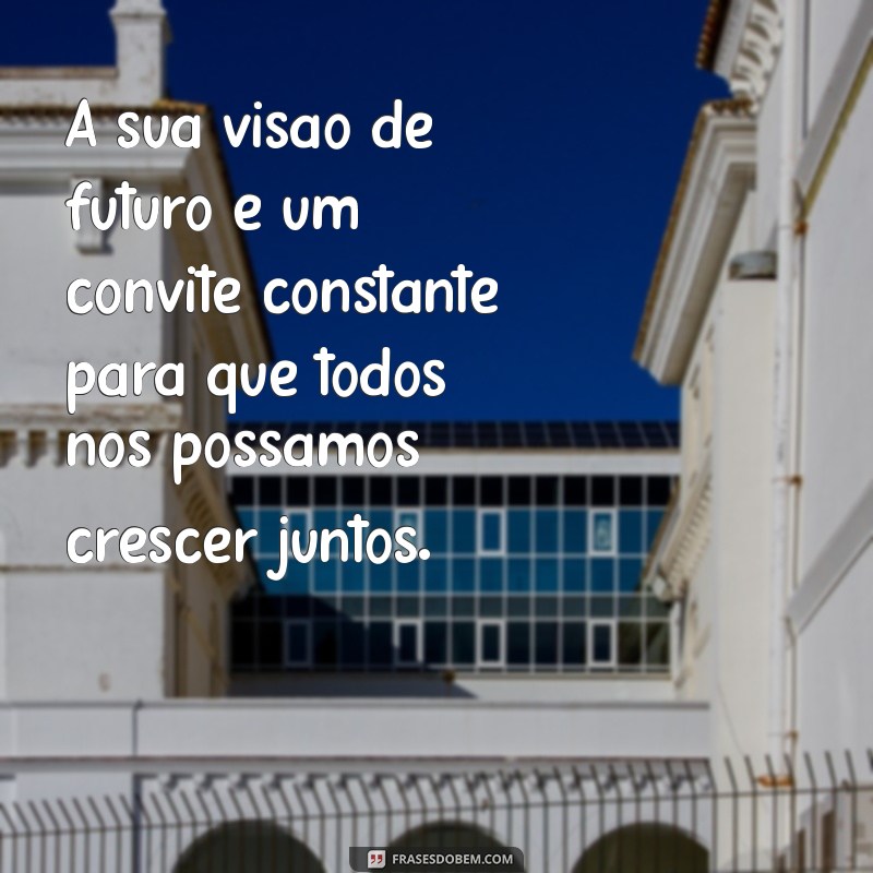 Mensagens Inspiradoras para Diretores: Como Comunicar-se com Liderança 