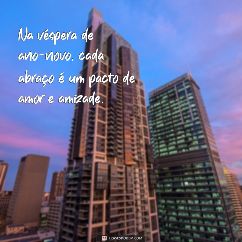 Frases Inspiradoras para Celebrar a Véspera de Ano-Novo 