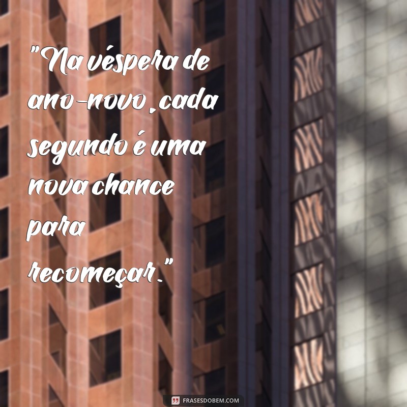 véspera de ano-novo frases 