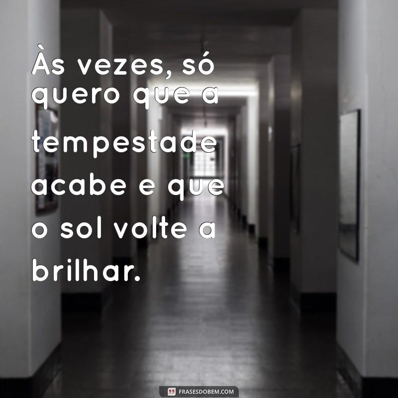 Como Lidar com a Tristeza: Mensagens que Aconchegam o Coração 