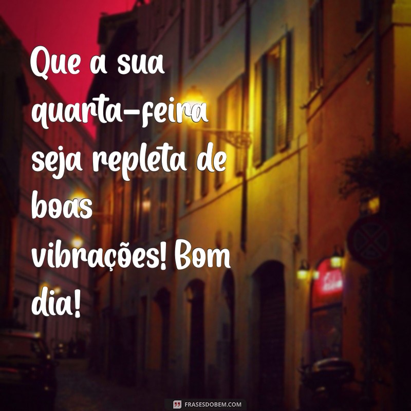 Frases Inspiradoras para uma Quarta-Feira Produtiva 