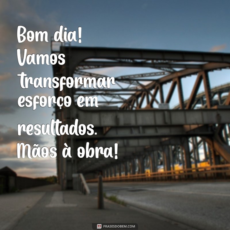 Mensagens Inspiradoras de Bom Dia para Motivar sua Equipe no Trabalho 