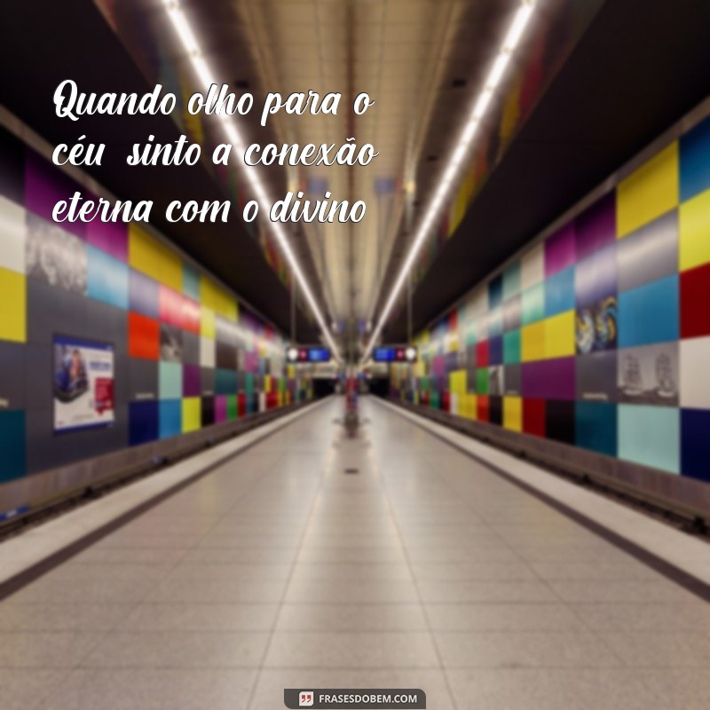 Frases Inspiradoras para Fotos Sozinha com Deus: Encontre a Sua Luz 