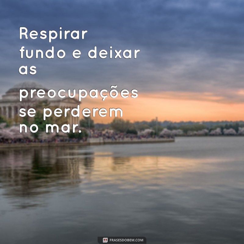 Frases Inspiradoras para Aproveitar a Praia Sozinha 