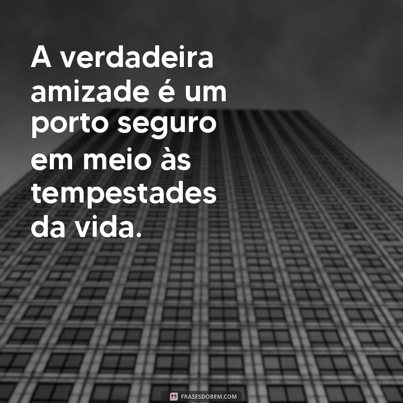 Frases Inspiradoras sobre Amizade: Celebre os Laços que Unem 