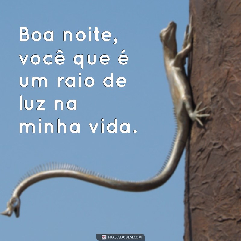 Frases Inspiradoras de Boa Noite para Encantar Quem Você Ama 