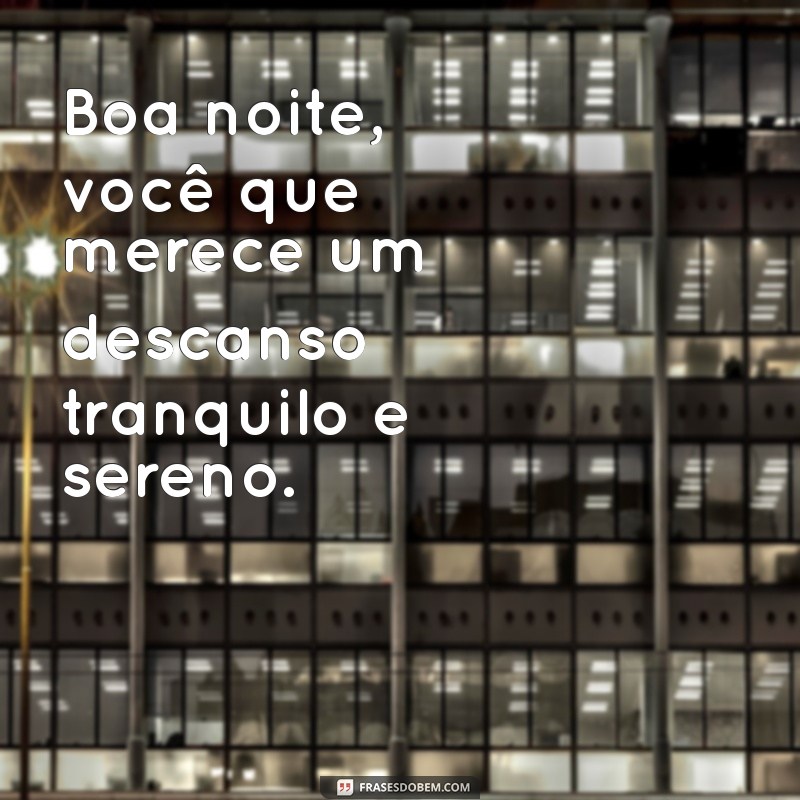 Frases Inspiradoras de Boa Noite para Encantar Quem Você Ama 