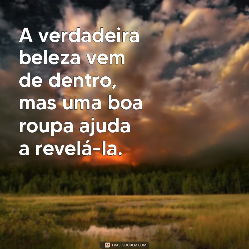 As Melhores Frases para Estampar Roupas: Inspire-se com Estilo 