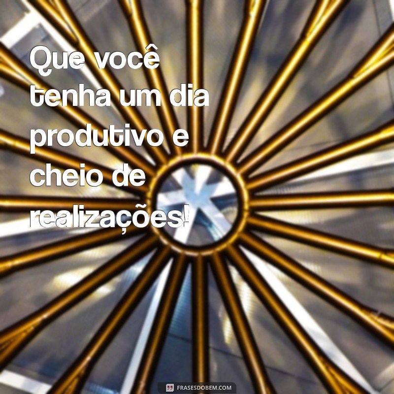 10 Maneiras Criativas de Desejar um Bom Dia: Frases para Inspirar e Motivar 