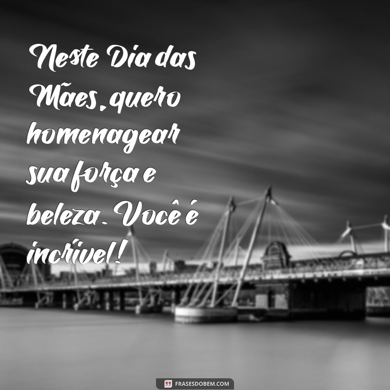 Mensagens Emocionantes do Filho para a Mãe no Dia das Mães 