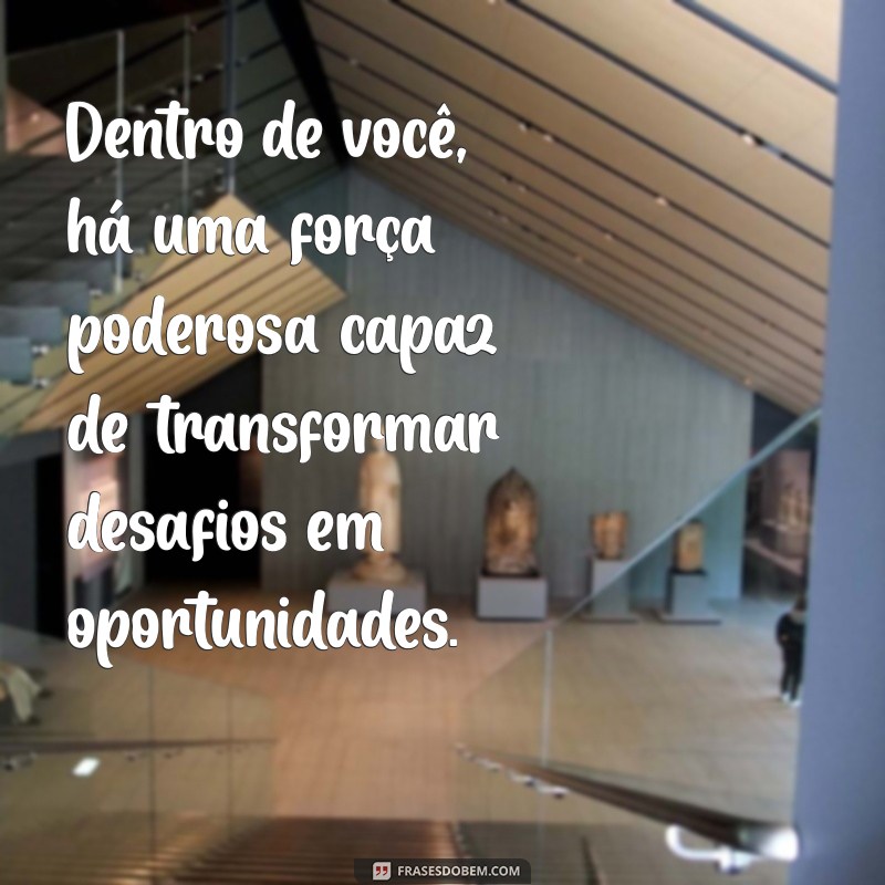 Renovação e Esperança: Mensagens Inspiradoras para Transformar sua Vida 