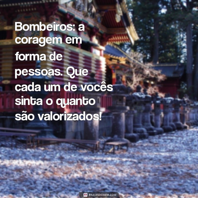 Mensagens Inspiradoras para Celebrar o Dia do Bombeiro 