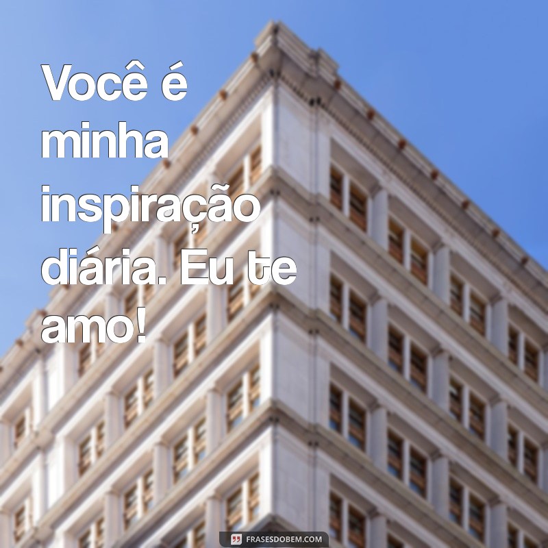 10 Maneiras de Dizer Eu Te Amo para o Amor da Sua Vida 