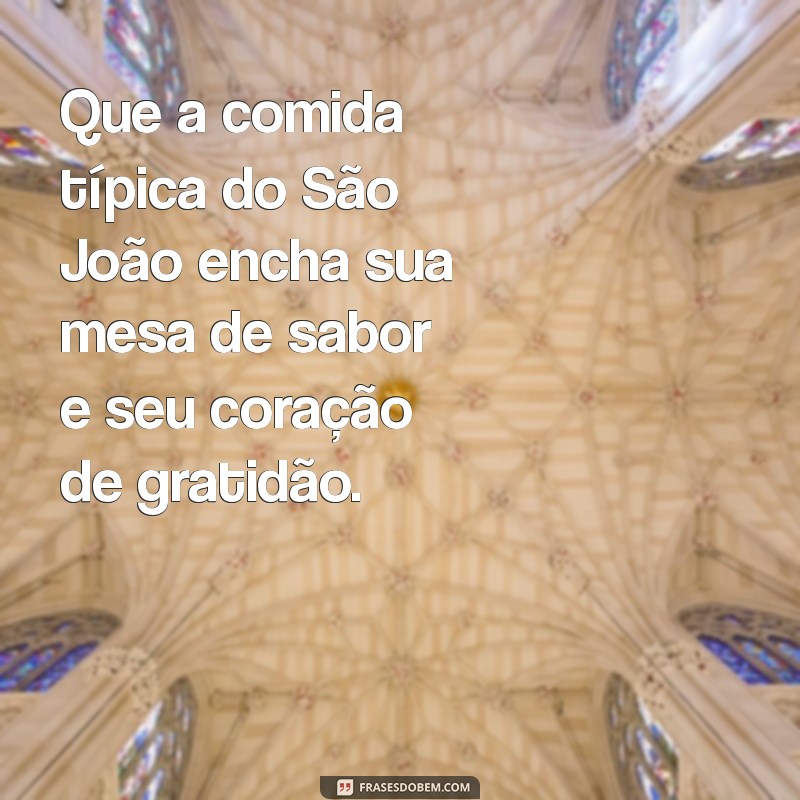 Mensagem Inspiradora do Dia de São João: Reflexões e Celebrações 