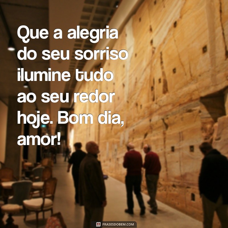 As Melhores Frases de Bom Dia para Encantar Seu Namorado 