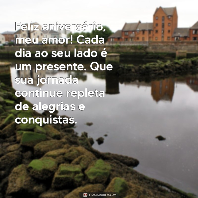 texto de feliz aniversário para o marido Feliz aniversário, meu amor! Cada dia ao seu lado é um presente. Que sua jornada continue repleta de alegrias e conquistas.