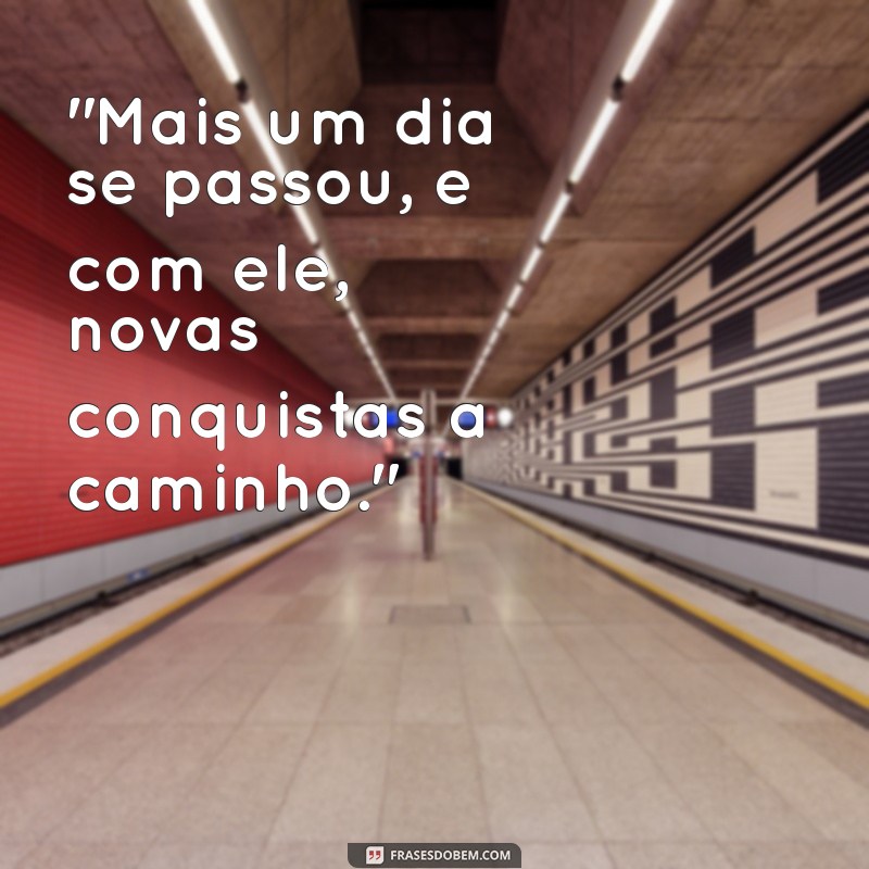 frases de mais um dia de trabalho 