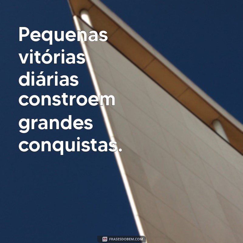 Frases Inspiradoras para Celebrar Mais um Dia de Trabalho 