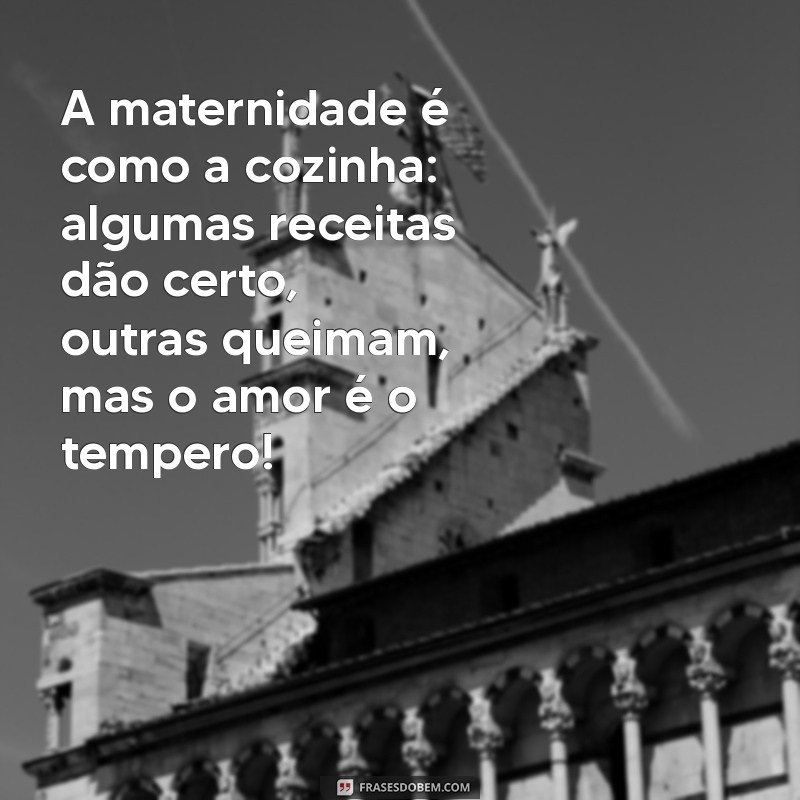 Frases Engraçadas para Celebrar o Dia das Mães com Humor 