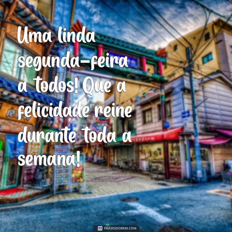 Como Começar a Semana com Energias Positivas: Mensagens de Bom Dia para Segunda-feira 