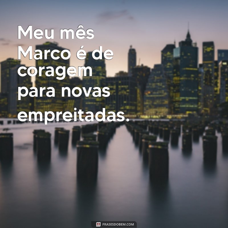 Como Transformar Março no Seu Mês de Conquistas: Dicas e Inspirações 