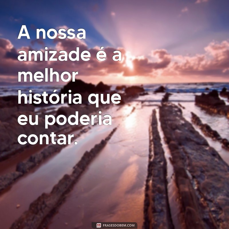 As Melhores Frases para Celebrar a Amizade com Sua Melhor Amiga no Tumblr 