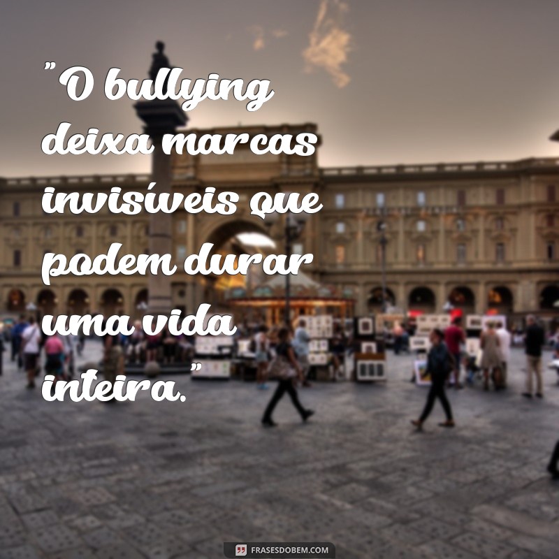 frases sobre bullings 