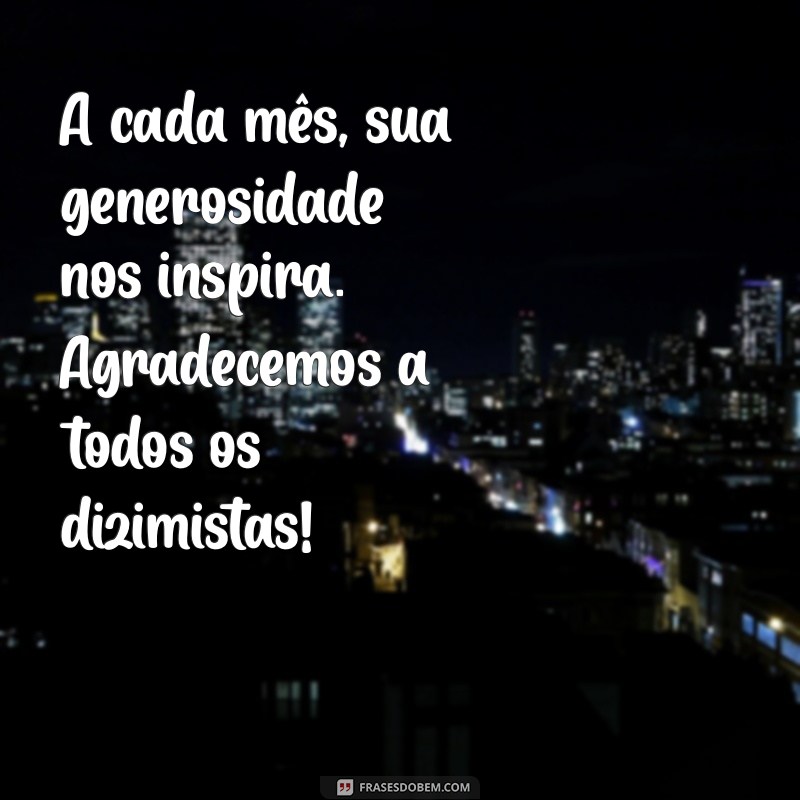 Como Agradecer aos Dizimistas: Mensagens Inspiradoras para Reconhecer a Generosidade 