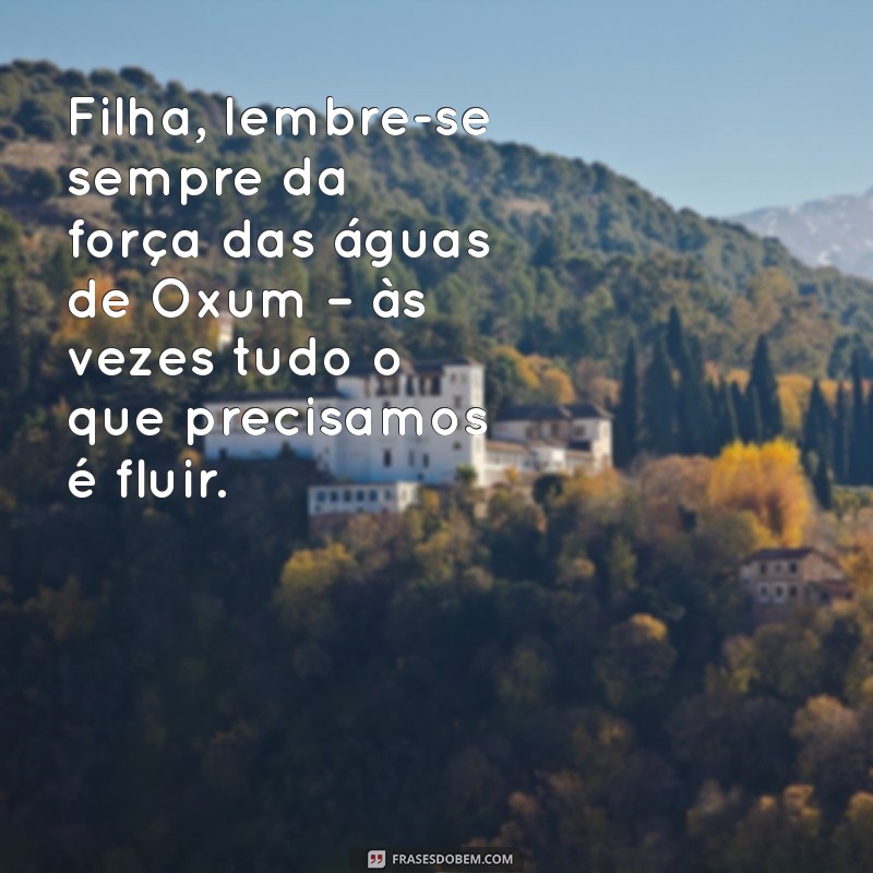 Frases Inspiradoras de Oxum para Fortalecer o Vínculo com Sua Filha 