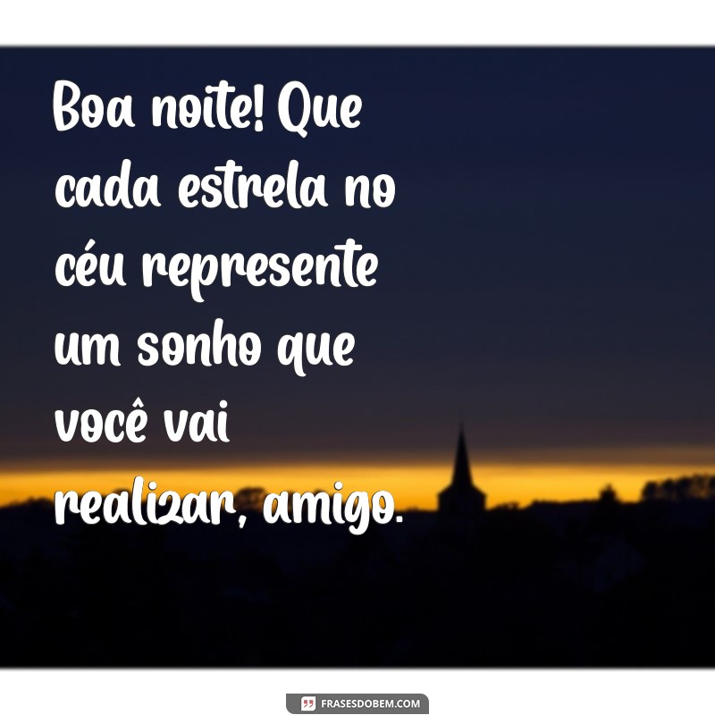 Mensagens de Boa Noite para Amigos: Deseje um Descanso Aconchegante 