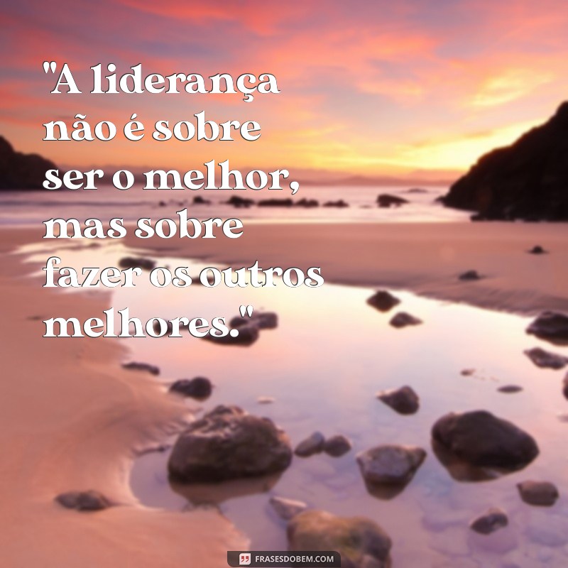 frases motivacional de liderança 