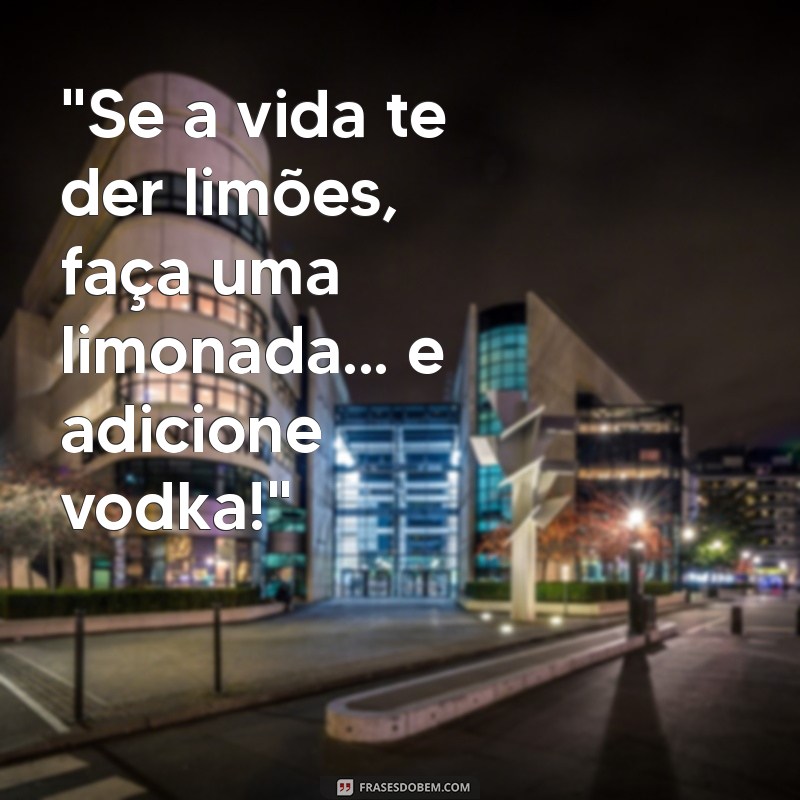 frases aleatoria engraçada 