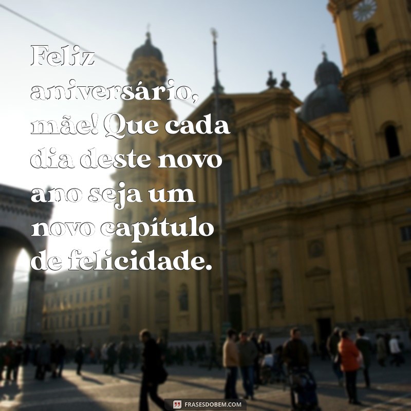 Como Celebrar o Aniversário da Mãe: Ideias Incríveis e Mensagens Emocionantes 