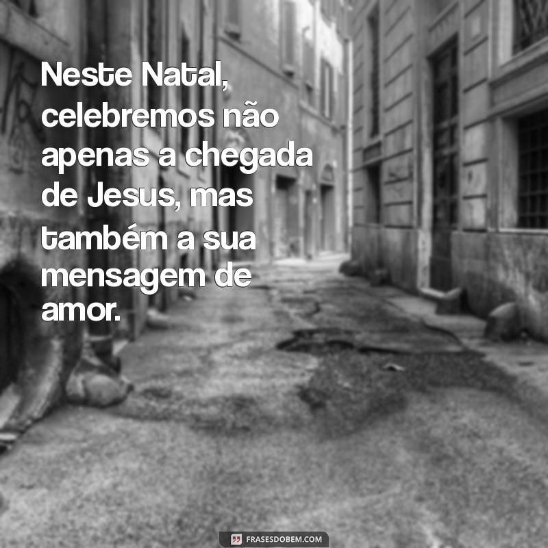 Descubra o Verdadeiro Sentido do Natal: Uma Mensagem Evangélica Inspiradora 