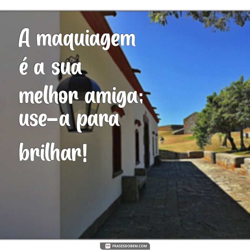 Frases Criativas para Impulsionar sua Loja de Maquiagem 