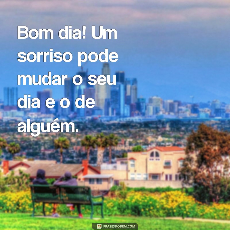 Bom Dia: Inspire-se com Frases Positivas para Começar o Dia 