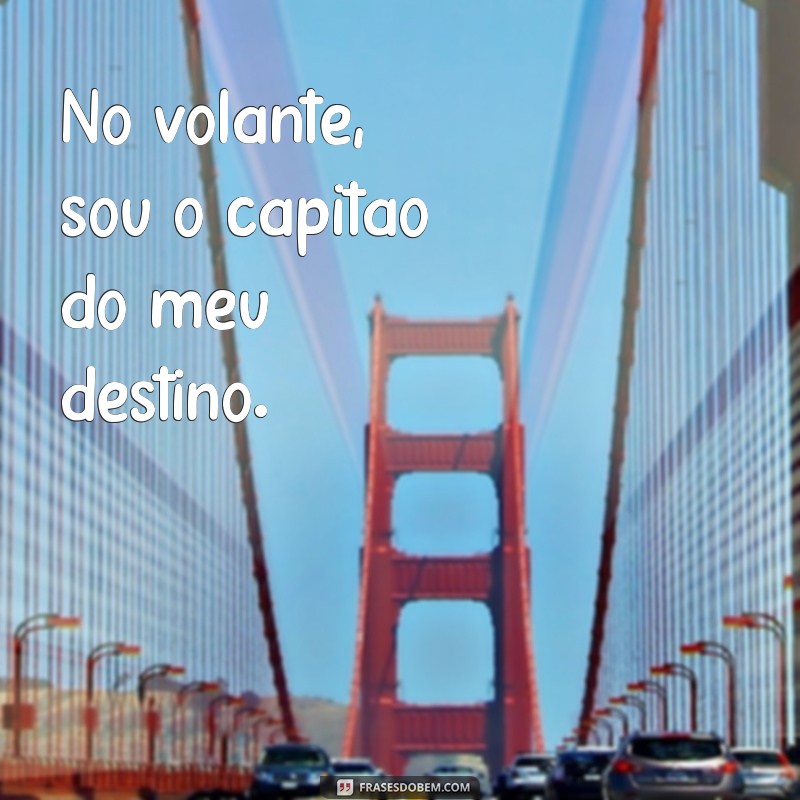 As Melhores Frases de Caminhão para Status: Inspire-se e Compartilhe! 