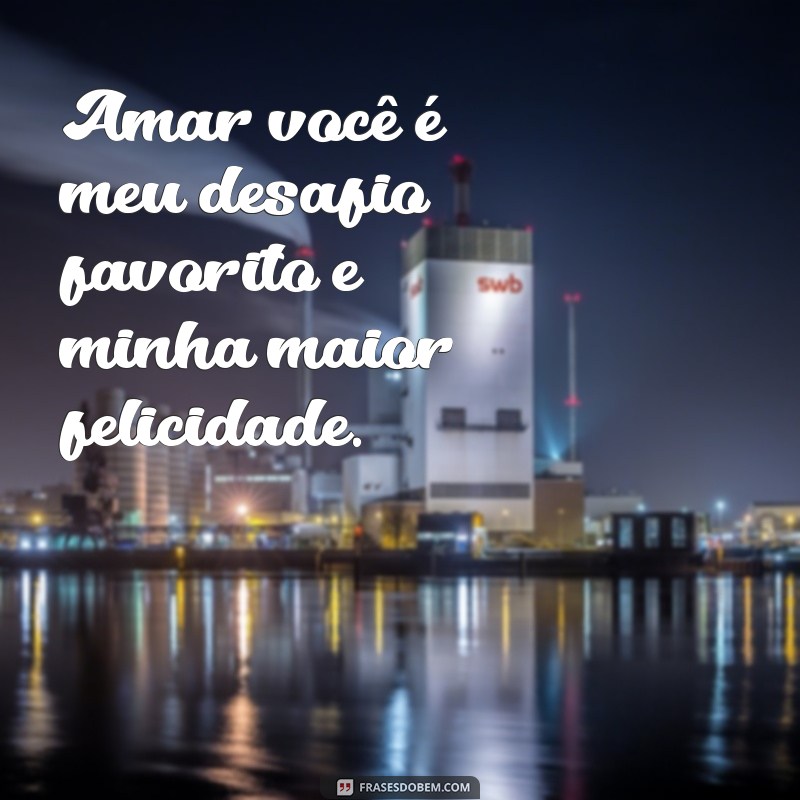 As 30 Melhores Frases Bonitas de Amor para Encantar seu Coração 