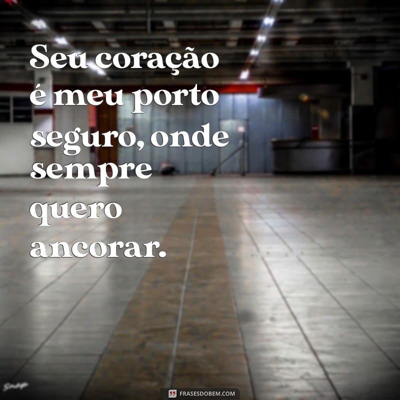 As 30 Melhores Frases Bonitas de Amor para Encantar seu Coração 