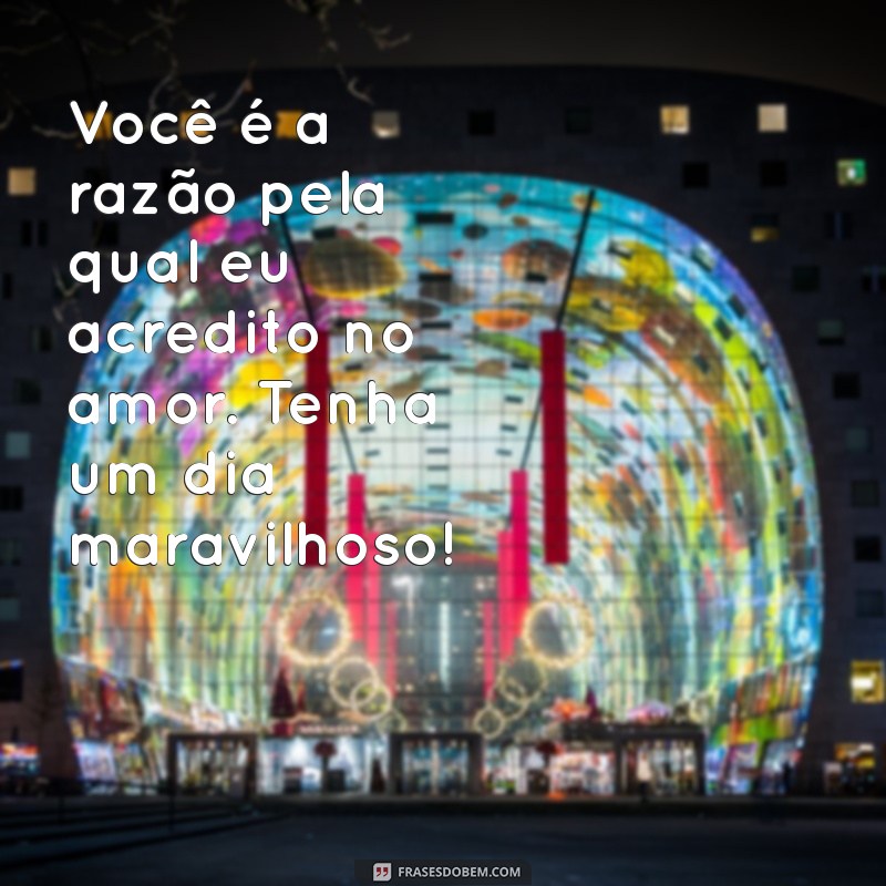 As Melhores Frases de Bom Dia para Encantar sua Namorada 