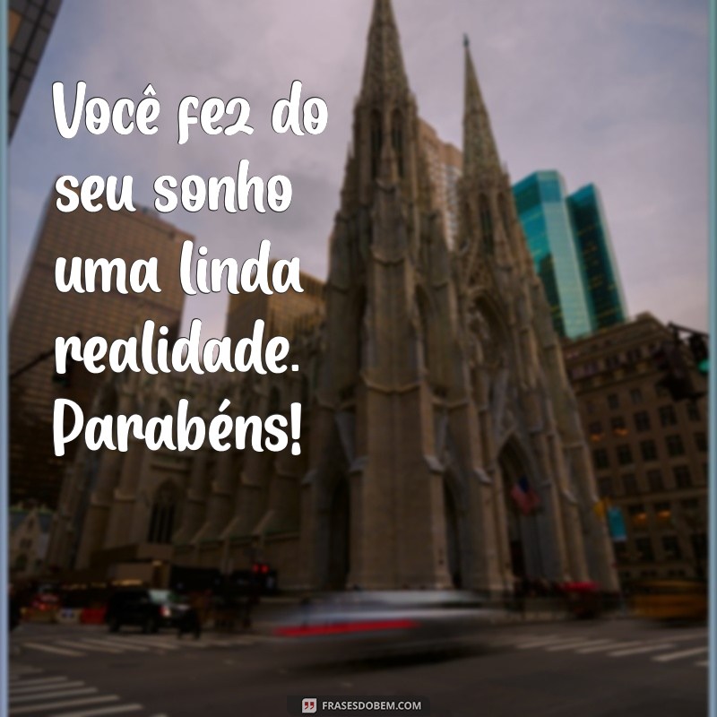 Como Celebrar a Conquista de um Sonho: Mensagens e Ideias Inspiradoras 