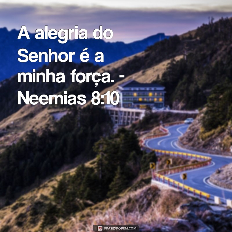 Frases Inspiradoras da Bíblia: Reflexões e Sabedoria para o Dia a Dia 