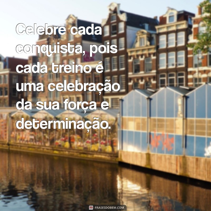 22 Frases Inspiradoras para Motivar sua Atividade Física Diária 