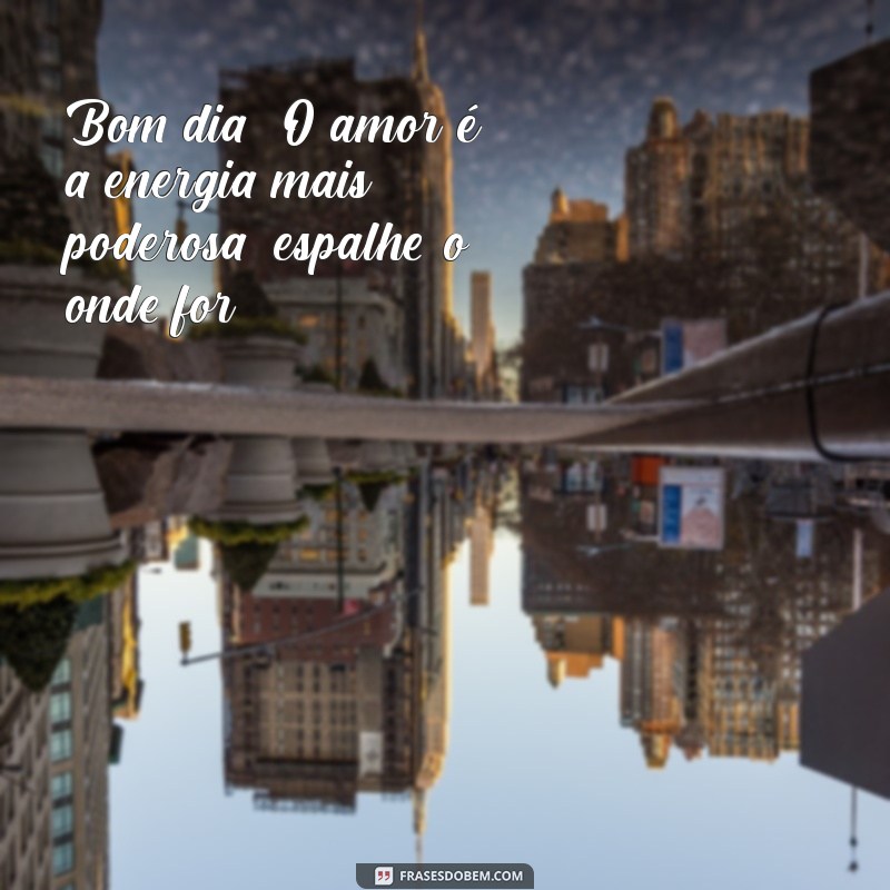 Frases Inspiradoras de Bom Dia para Compartilhar no Tumblr 