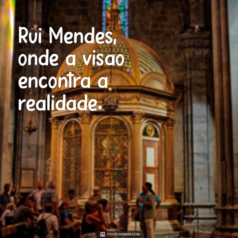 Rui Mendes: A Trajetória e Contribuições de um Grande Nome da Literatura 