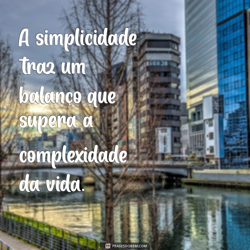 27 Frases Inspiradoras sobre Balanço para Refletir e Equilibrar sua Vida 