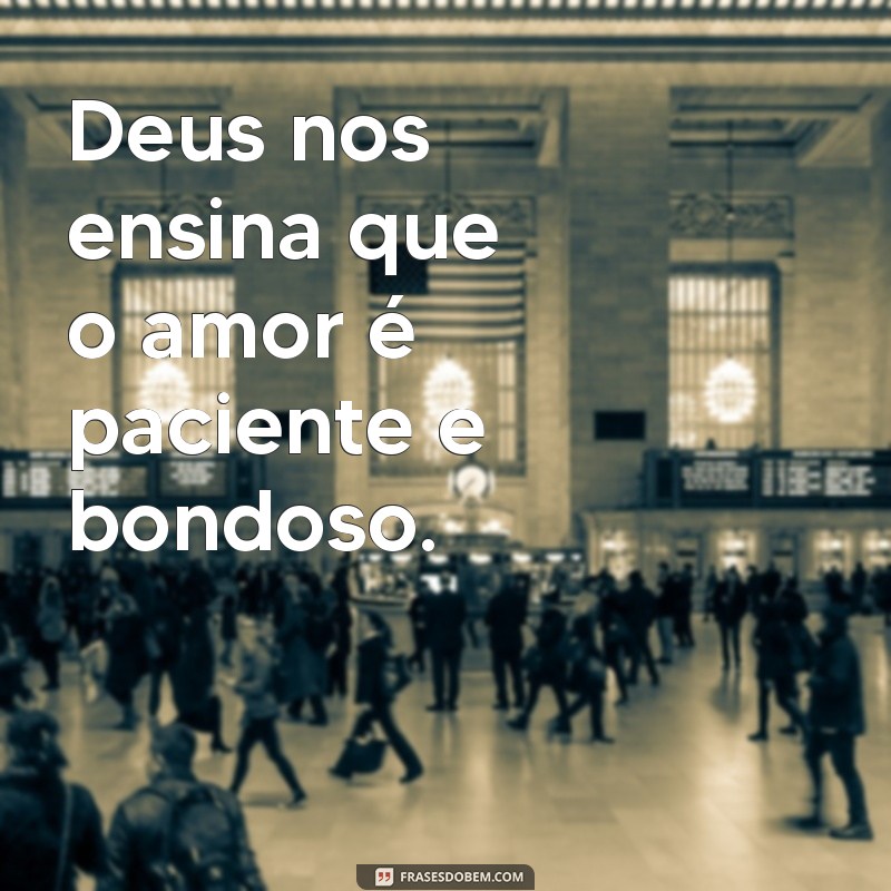 Frases Inspiradoras de Deus para Fortalecer Seu Relacionamento 