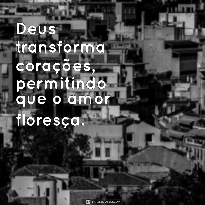 Frases Inspiradoras de Deus para Fortalecer Seu Relacionamento 